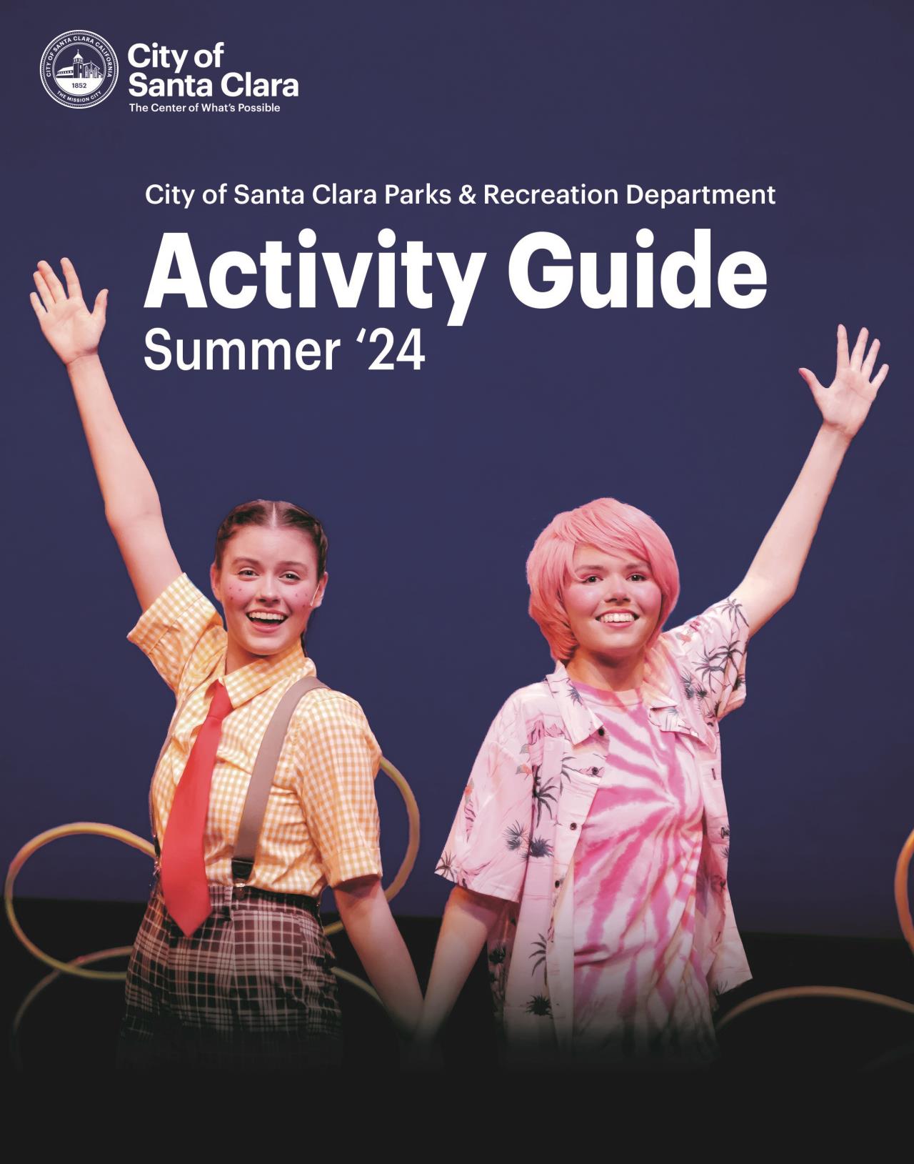 City of Santa Clara Parks & Recreation, Activity Guide, Summer '24